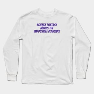 Science Fantasy Long Sleeve T-Shirt